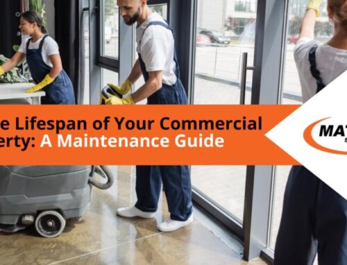 Extend the Lifespan of Your Commercial Property: A Maintenance Guide